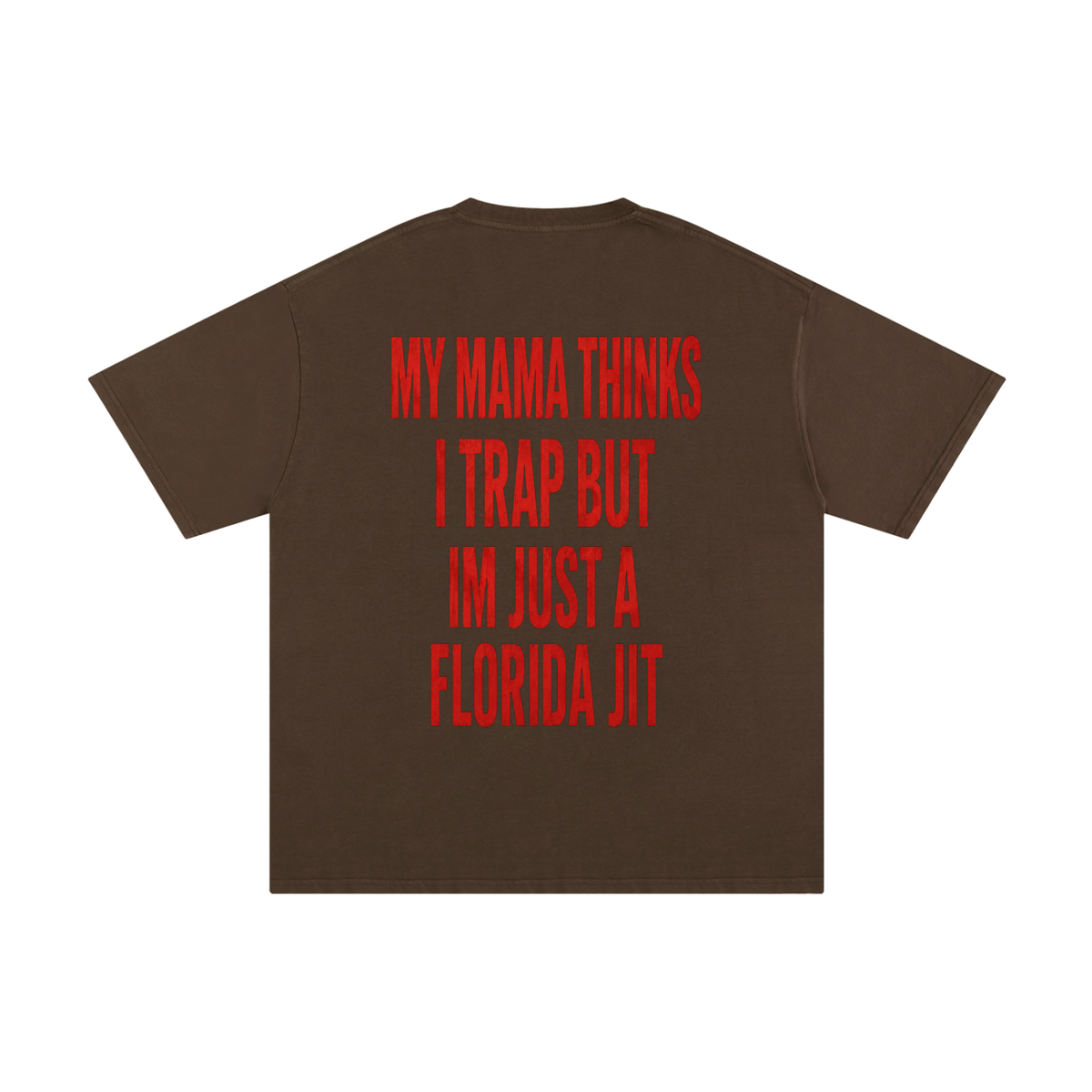 Mamma Thinks I Trap --T-Shirt Cotton