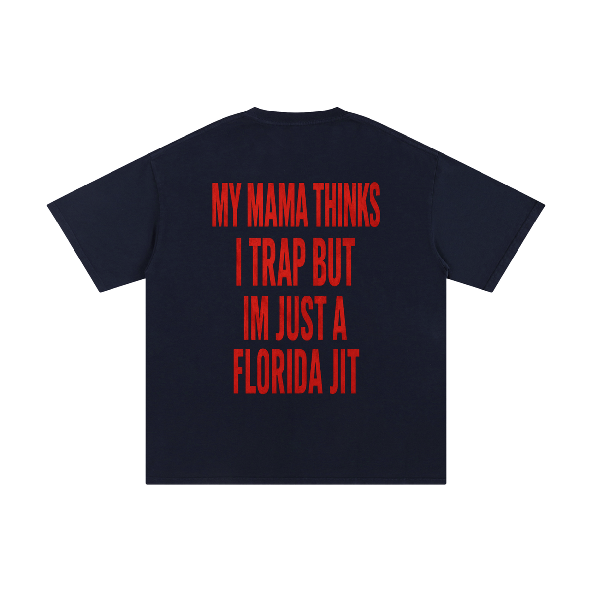 Mamma Thinks I Trap --T-Shirt Cotton
