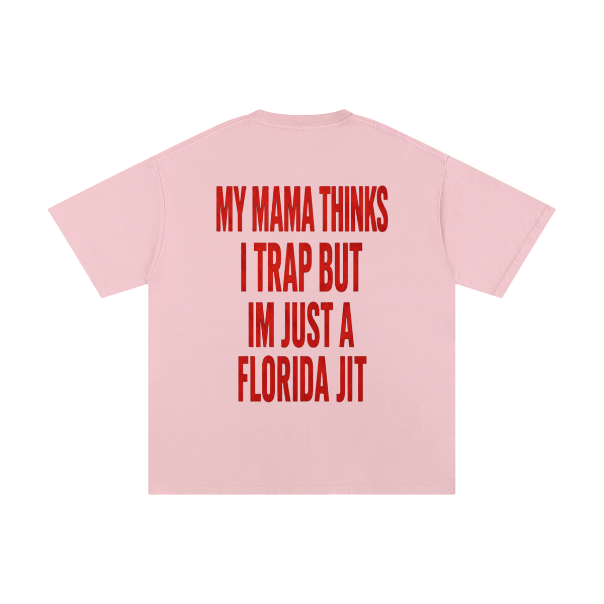 Mamma Thinks I Trap --T-Shirt Cotton