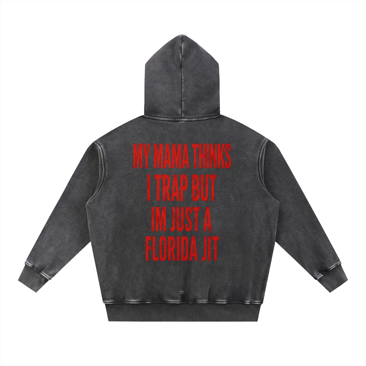 Mamma Thinks I Trap --Snow Wash Fleece Oversize Hoodie